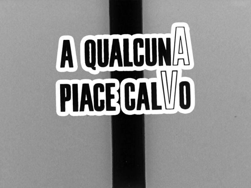 A qualcuna piace calvo