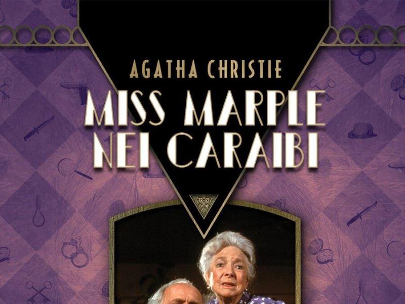 Agatha Christie: Miss Marple nei Caraibi