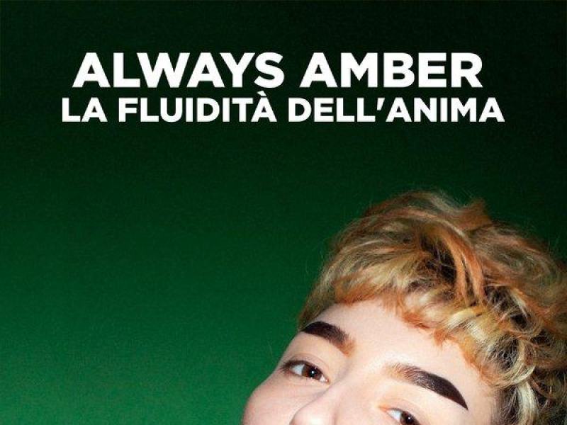 Always Amber - La fluidità dell'anima