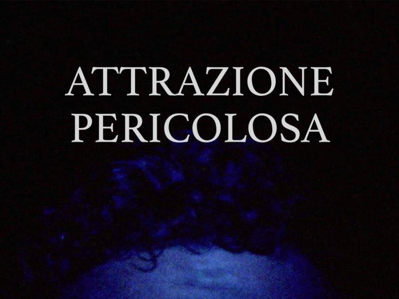 Attrazione pericolosa