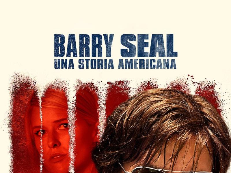 Barry Seal - Una storia americana