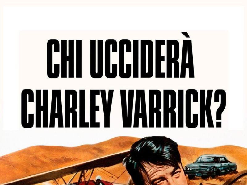 Chi ucciderà Charley Varrick?