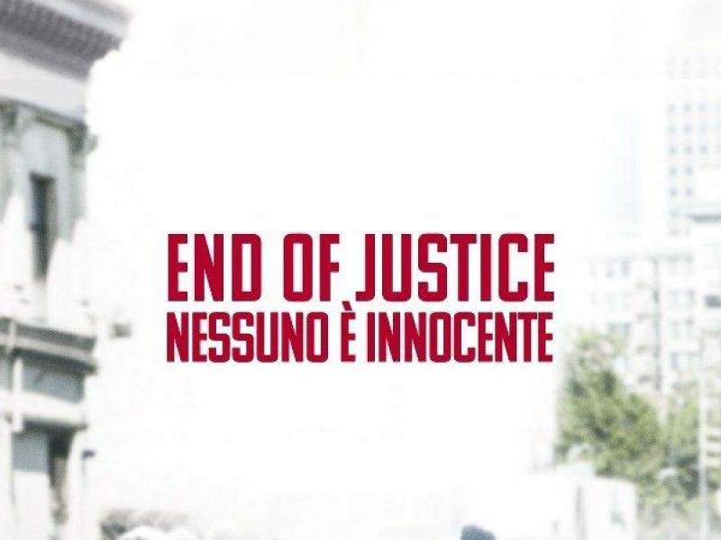 End Of Justice - Nessuno è innocente