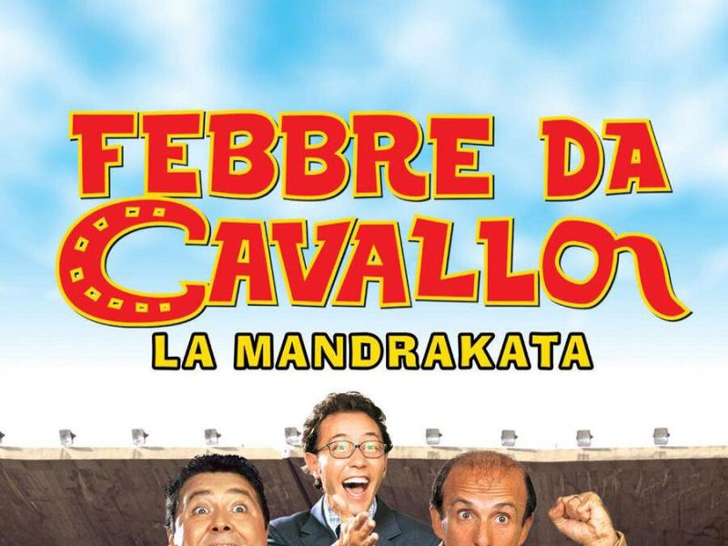 Febbre da cavallo - La Mandrakata