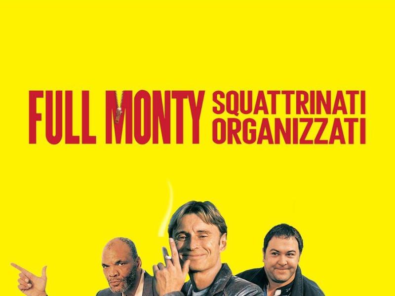 Full Monty - Squattrinati organizzati