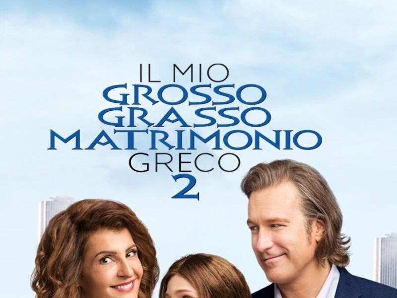 Il mio grosso grasso matrimonio greco 2