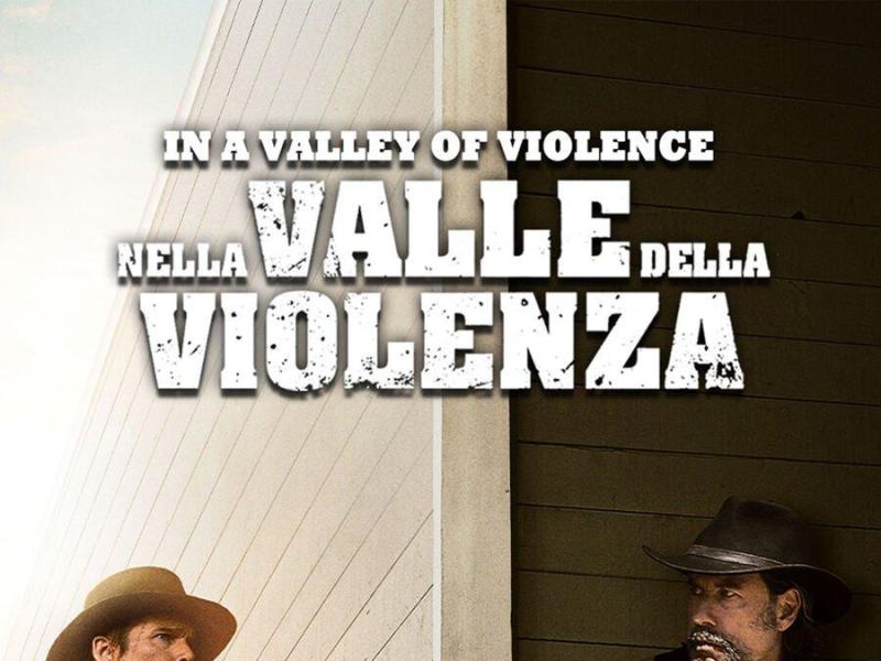 In a Valley of Violence - Nella valle della violenza