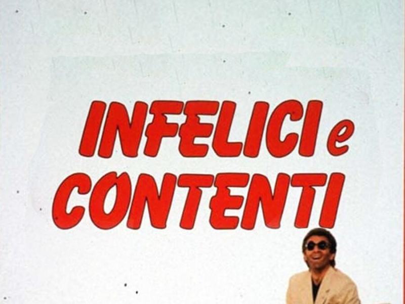 Infelici e contenti