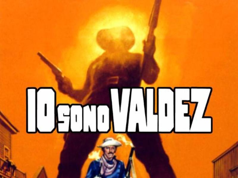 Io sono Valdez