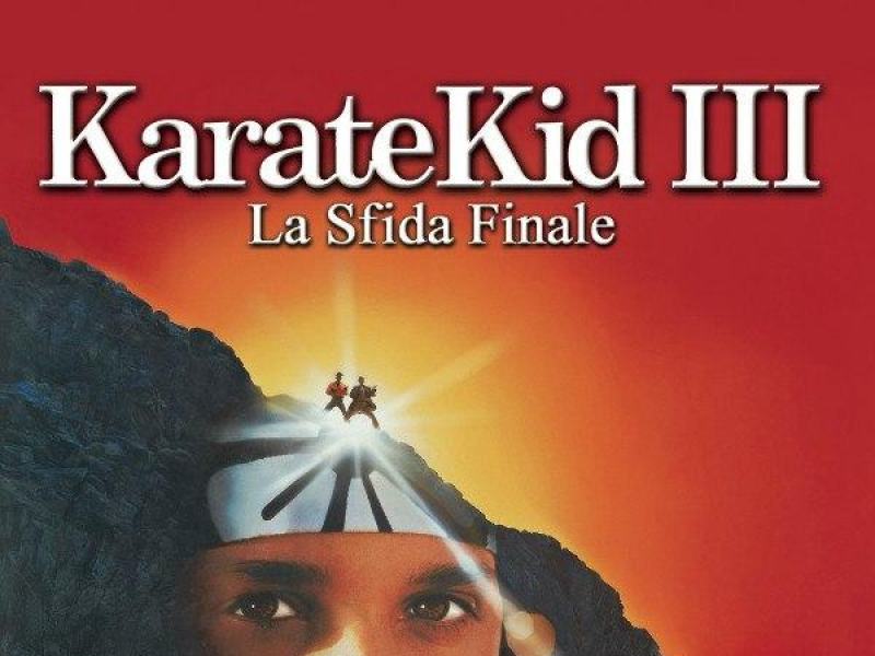 Karate Kid III - La sfida finale