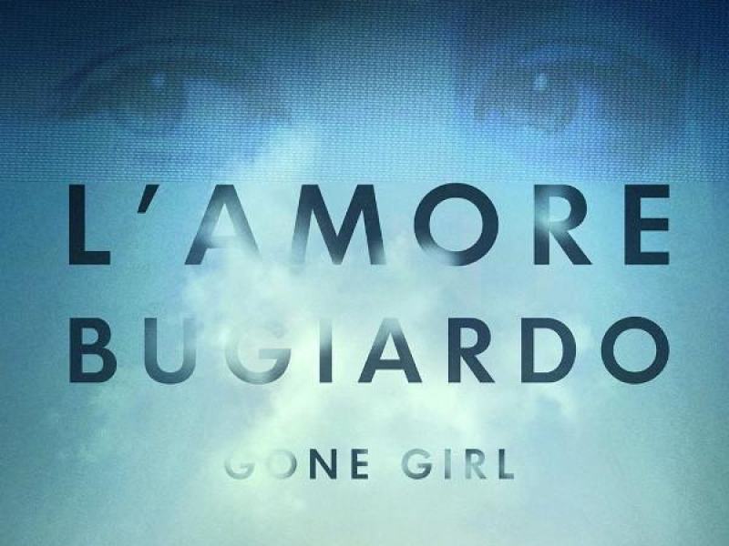 L'amore bugiardo - Gone Girl