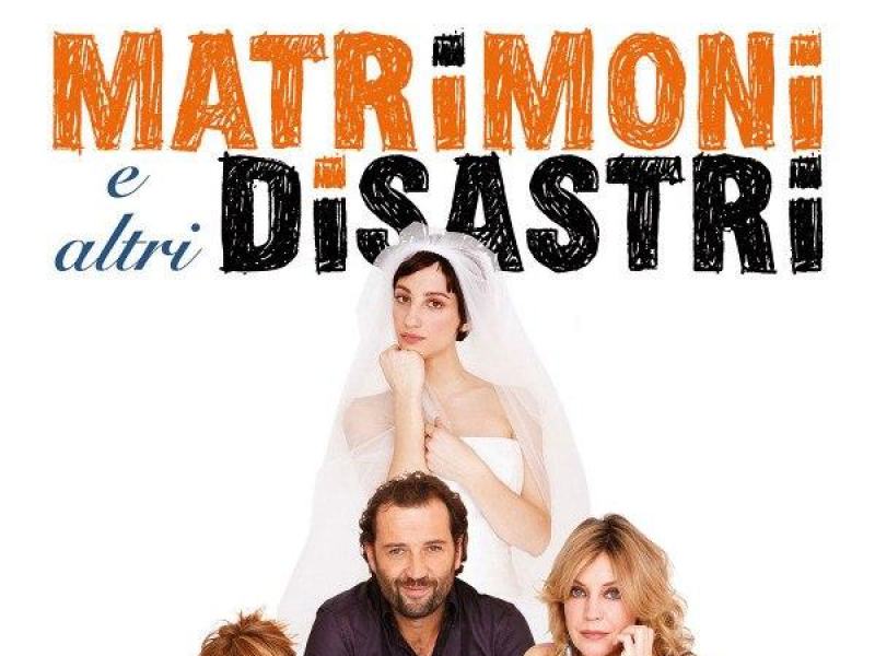 Matrimoni e altri disastri