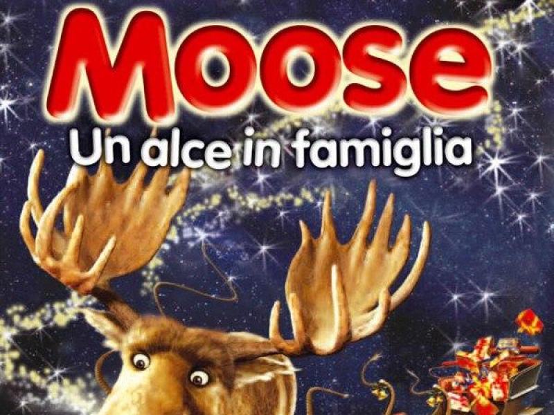 Moose - Un alce in famiglia