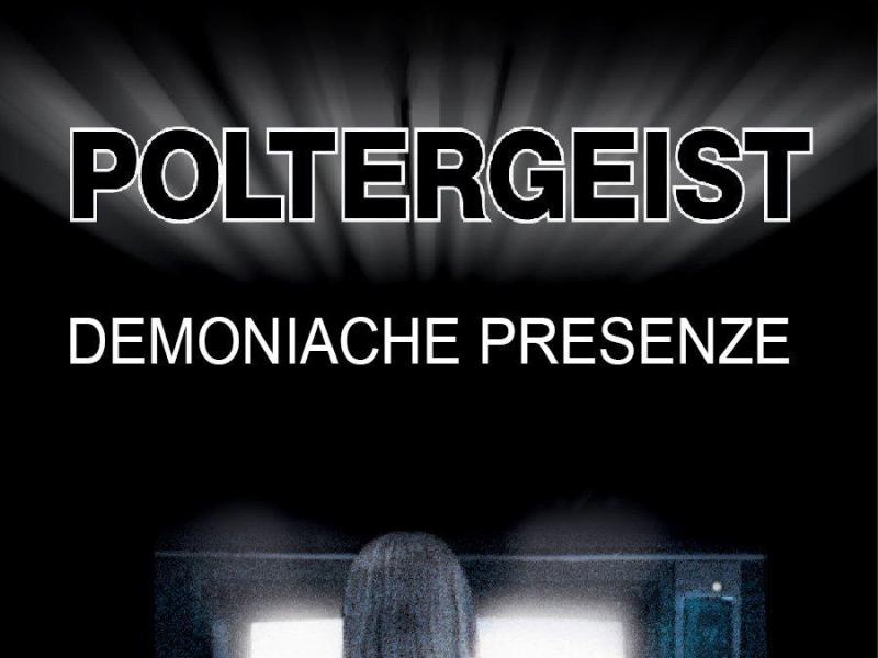 Poltergeist - Demoniache presenze