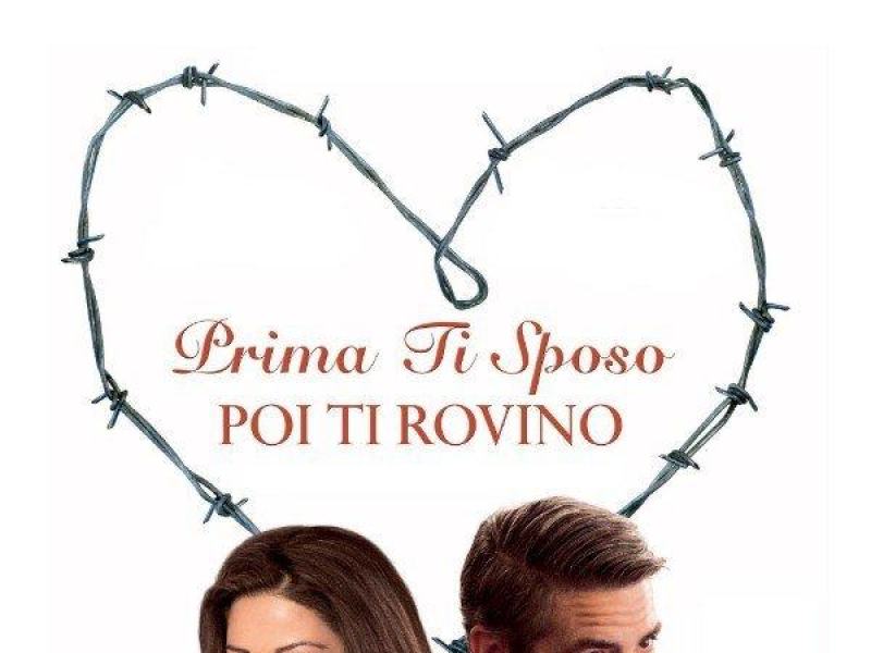 Prima ti sposo, poi ti rovino