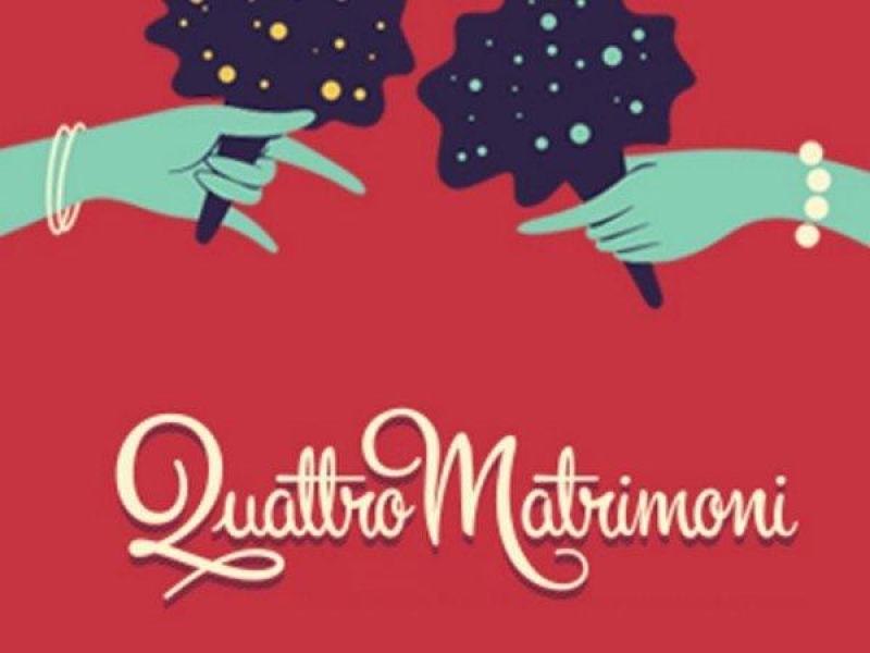 Quattro matrimoni