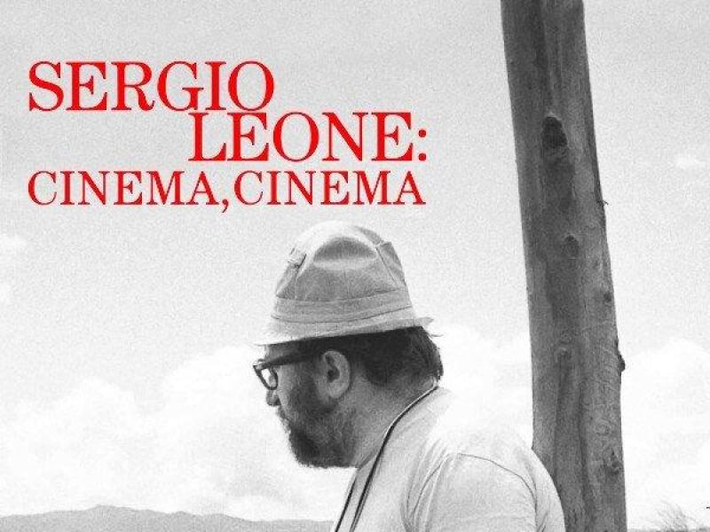 Sergio Leone: cinema, cinema