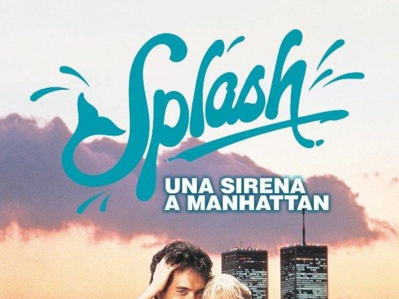 Splash - Una sirena a Manhattan