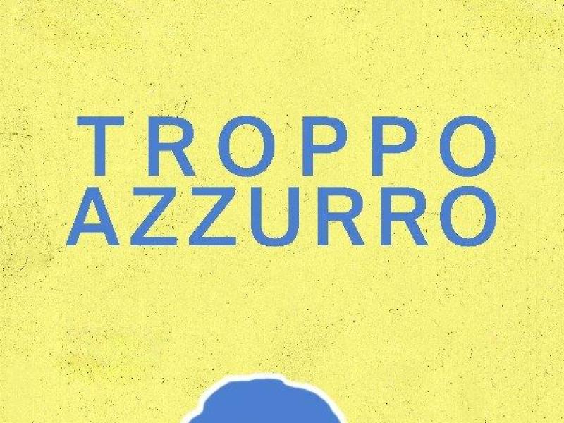 Troppo azzurro