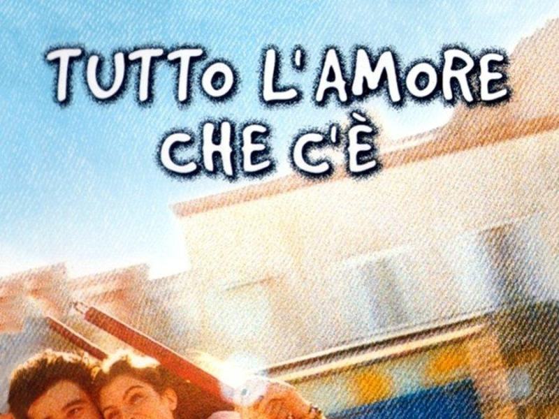 Tutto l'amore che c'e