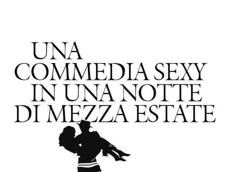 Una commedia sexy in una notte di mezza estate