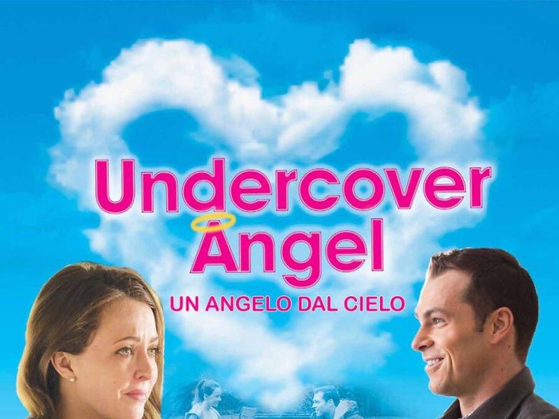 Undercover Angel - Un angelo dal cielo